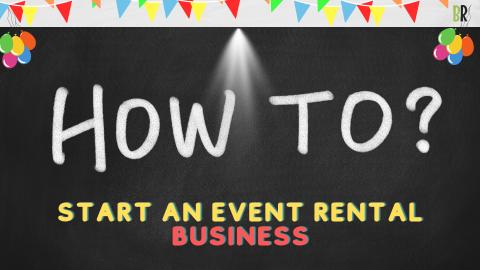 How to start an event rental business 